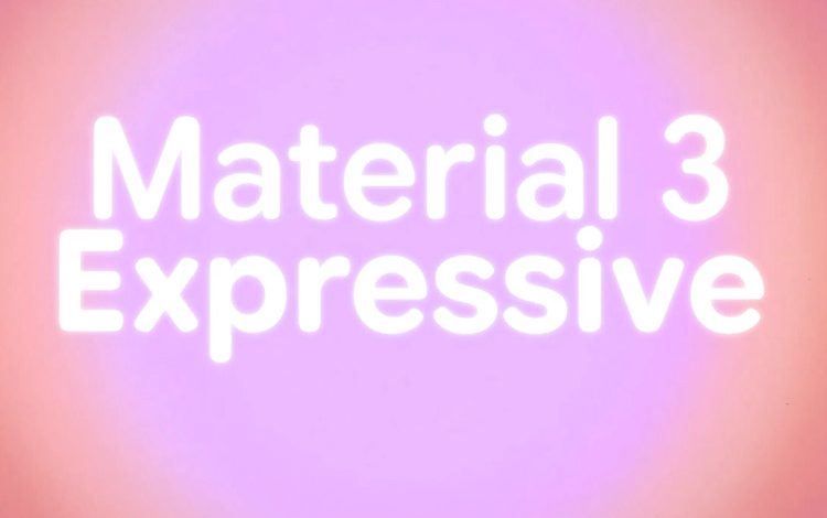 Material 3 Expressive: طراحی جدید اندروید که تجربه کاربری را به سطح جدیدی میبرد