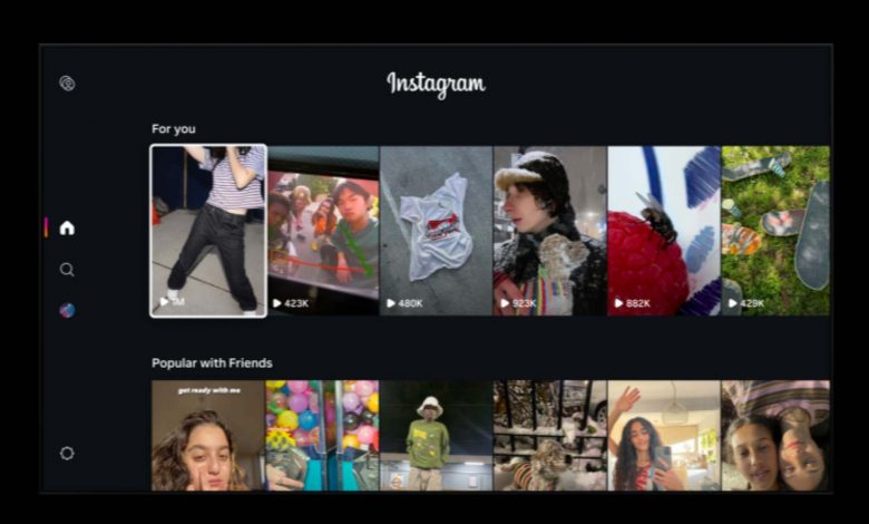 اینستاگرام پس از نمایشگر گوشی‌ها حالا به‌دنبال تصاحب نمایشگر تلویزیون‌ها است