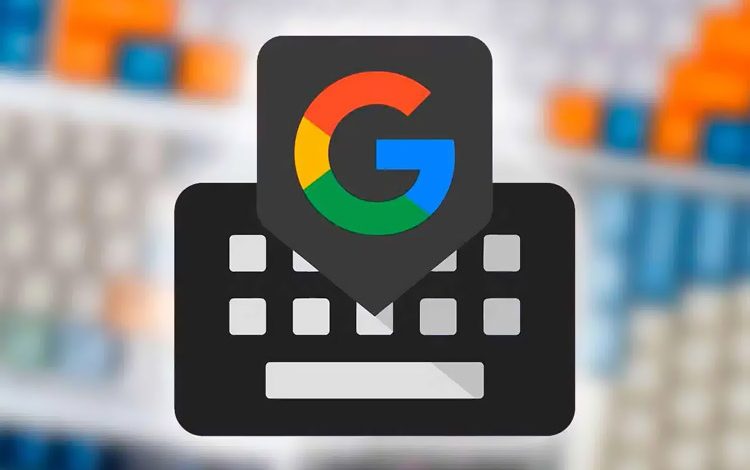 با این تغییرات ساده در Gboard، سرعت تایپ خود را دو برابر کنید